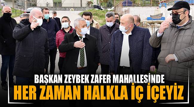 “Her zaman halkla iç içe olacağız”