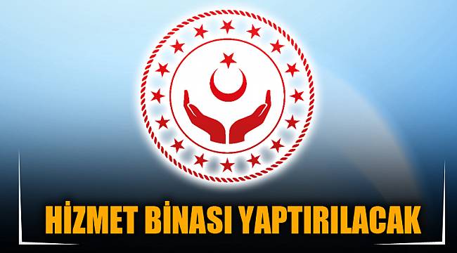 Hizmet binası yaptırılacak