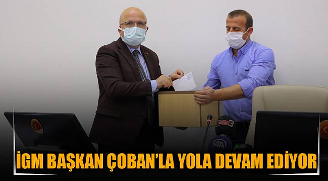 İGM Başkan Çoban’la yola devam ediyor