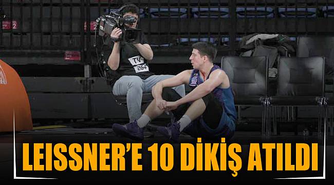 Leissner’e 10 dikiş atıldı