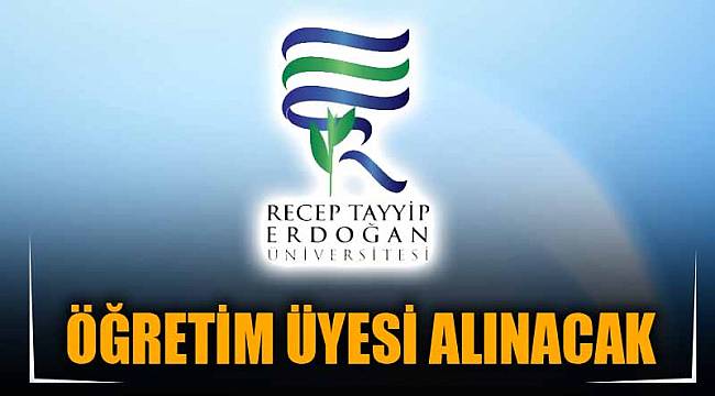 ÖĞRETİM ÜYESİ ALINACAK