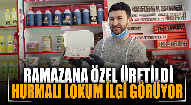 Ramazan’a özel ‘hurmalı lokum’