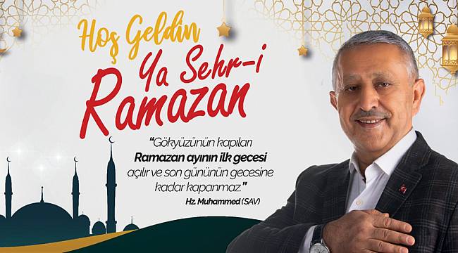 “Ramazanda birlik ve beraberliğimiz daha da güçlensin”
