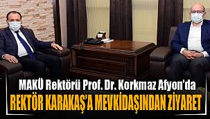 Rektör Karakaş’a Mevkidaşı Korkmaz’dan ziyaret