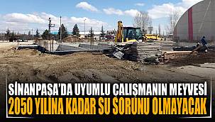 “Sinanpaşa’nın 2050 yılına kadar su sorunu kalmayacak”