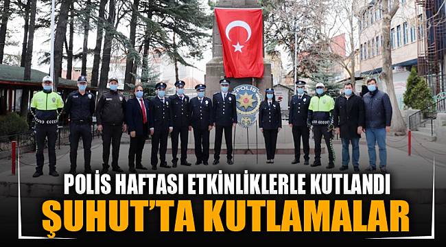 Şuhut'ta Polis Haftası kutlandı
