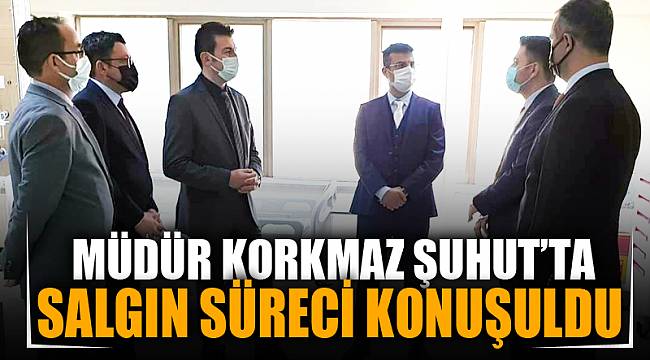 Şuhut'ta sağlık alanında yapılan çalışmalar ve salgın süreci değerlendirildi