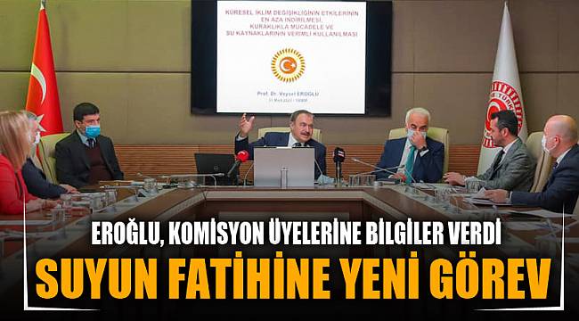 SUYUN FATİHİNE YENİ GÖREV