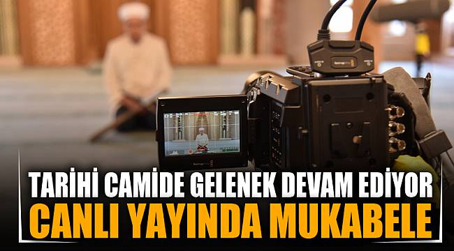 Tarihi Camii'de mukabele geleneği bu yılda sürüyor