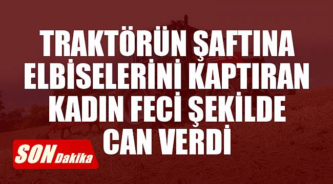 Tarlada ilaçlama yapmaya giderken feci şekilde can verdi
