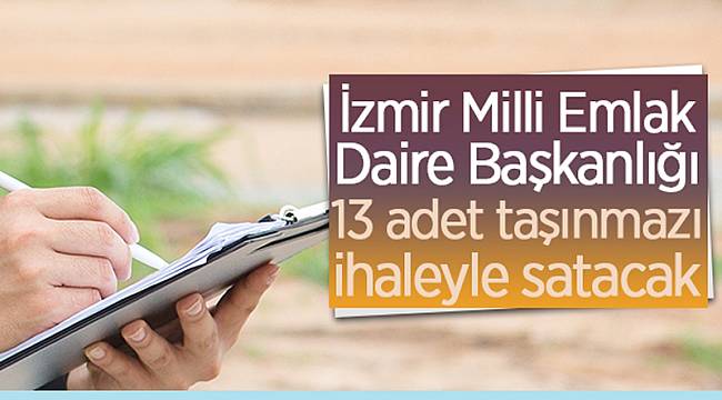 Taşınmazlar ihaleye çıkıyor