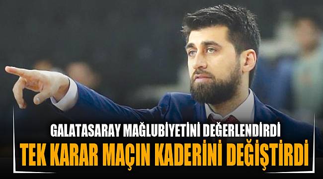 Tek karar maçın kaderini değiştirdi