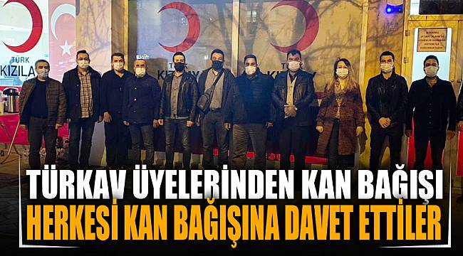 TÜRKAV Üyeleri kan bağışında bulundu