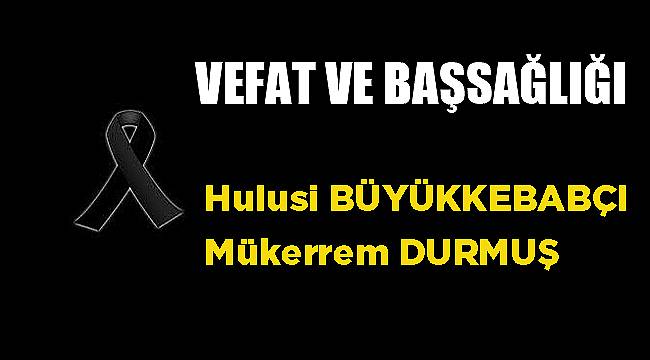 VEFAT & BAŞSAĞLIĞI