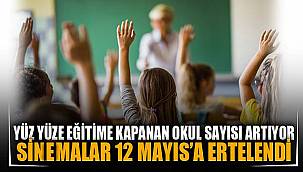 Yüz yüze eğitime ara verilen okul sayısı artıyor