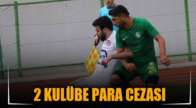 2 KULÜBE PARA CEZASI