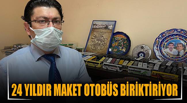 24 yıldır maket otobüs biriktiriyor
