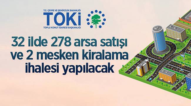 32 ilde arsa satışı yapılacak