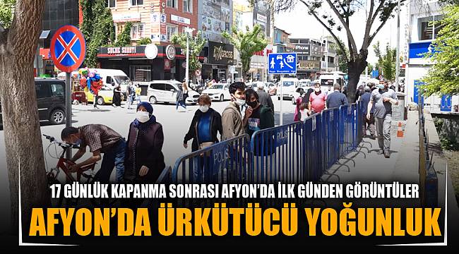 AFYON'DA ÜRKÜTÜCÜ YOĞUNLUK