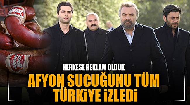 AFYON SUCUĞUNU TÜM TÜRKİYE İZLEDİ