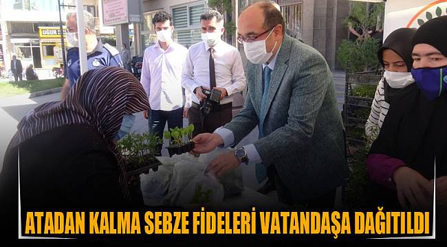 Atadan kalma sebze fideleri vatandaşa dağıtıldı