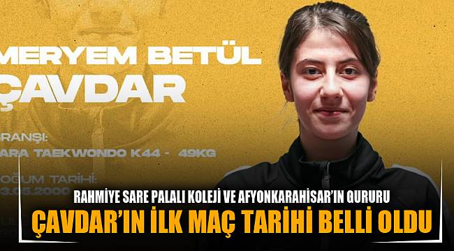 ÇAVDAR’IN İLK MAÇ TARİHİ BELLİ OLDU