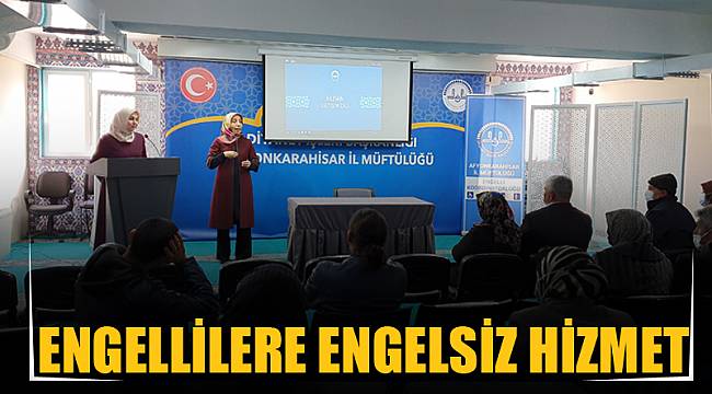 ENGELLİLERE ENGELSİZ HİZMET