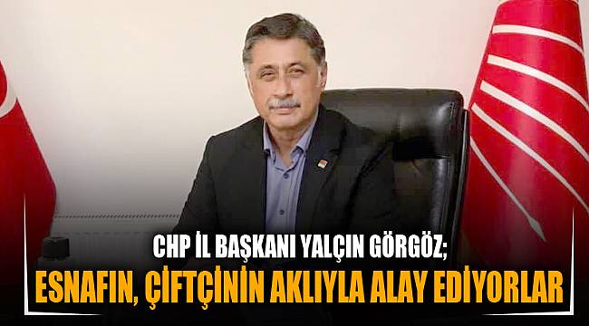 ESNAFIN, ÇİFTÇİNİN AKLIYLA ALAY EDİYORLAR  