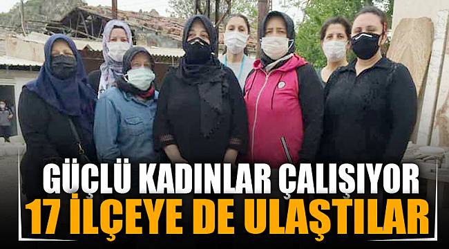 Güçlü Kadınlar, 17 ilçeye dağıldı