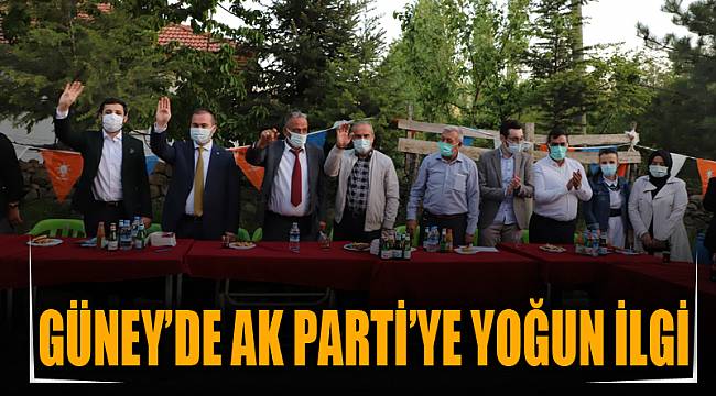 Güney’de AK Parti’ye yoğun ilgi