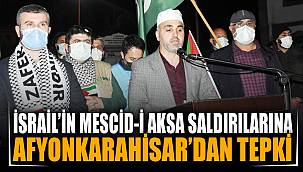 İsrail’in Mescid-i Aksa’daki saldırılarına Afyonkarahisar’dan tepki 