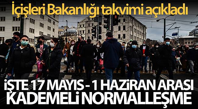 KADEMELİ NORMALLEŞME SÜRECİ AÇIKLANDI