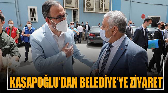 KASAPOĞLU’DAN BELEDİYE’YE ZİYARET