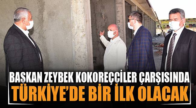 Kokoreççiler Çarşısında çalışmalar devam ediyor