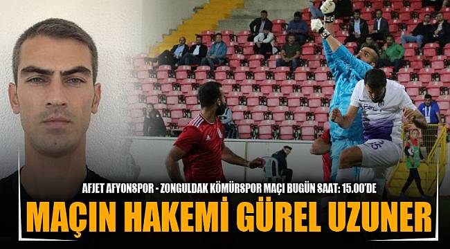 Maçın hakemi Gürel Uzuner
