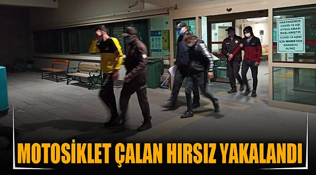 Motosiklet çalan hırsız yakalandı