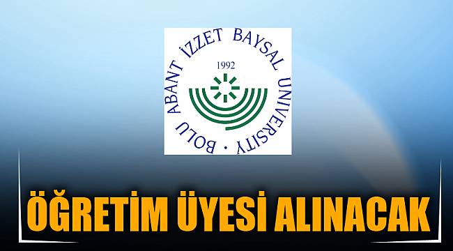 ÖĞRETİM ÜYESİ ALINACAK