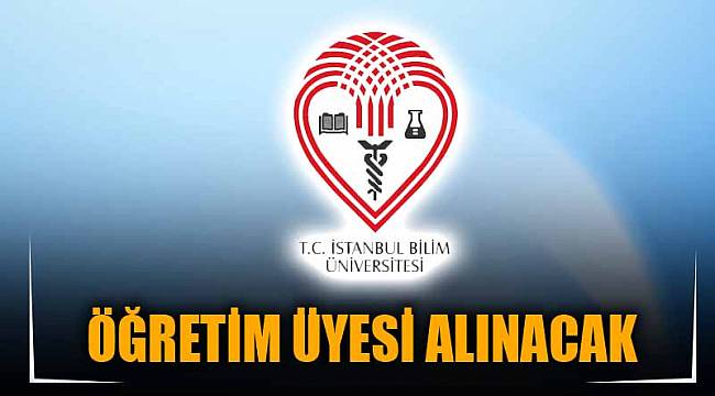 ÖĞRETİM ÜYESİ ALINACAK