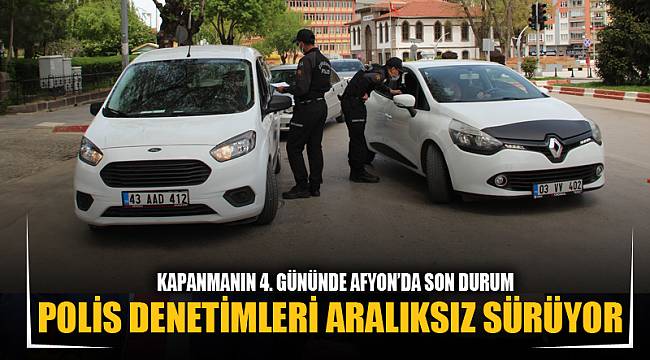 Polis araçları tek tek durdurup izin belgesi soruyor