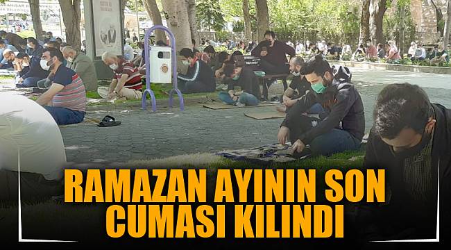 RAMAZAN AYININ SON CUMASI KILINDI