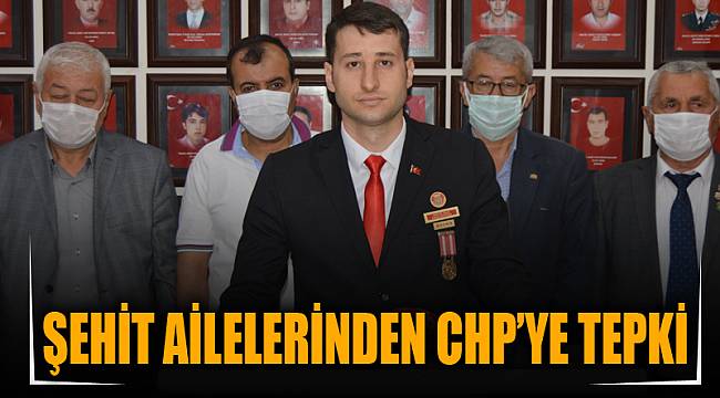 Şehit ailelerinden CHP’ye tepki