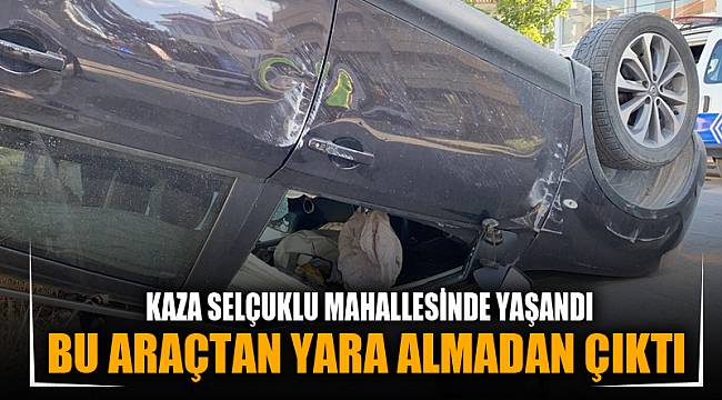 TAKLA ATAN ARAÇTAN YARA ALMADAN KURTULDU