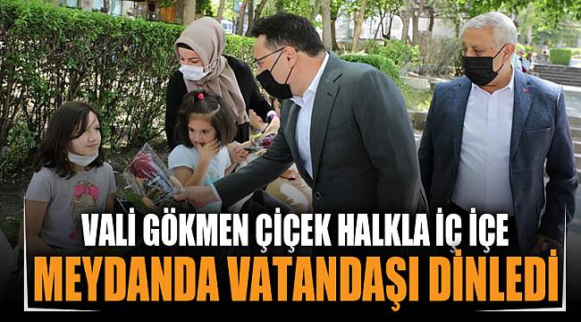 Vali Çiçek vatandaşlar ile iç içe