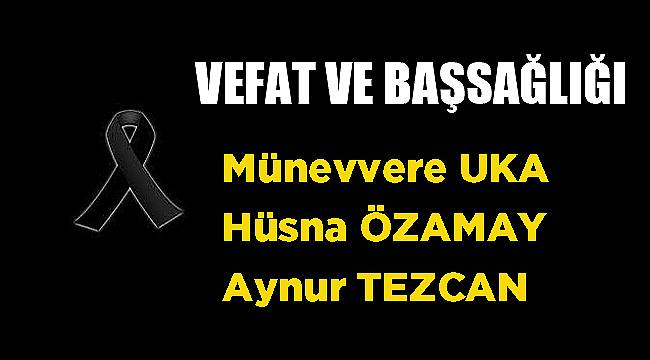 VEFAT & BAŞSAĞLIĞI