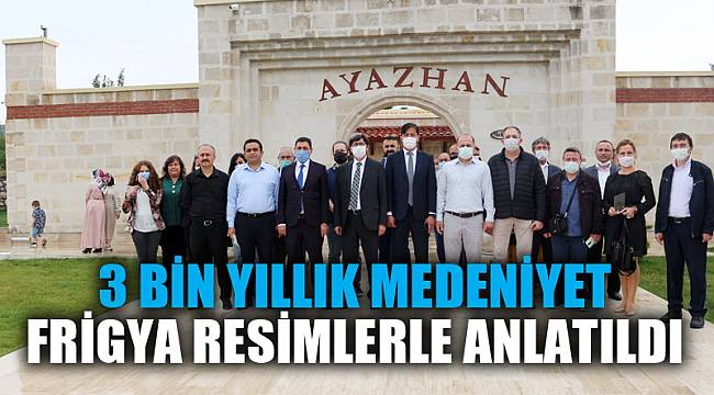 3 bin yıllık medeniyet Frigya resimlerle anlatıldı