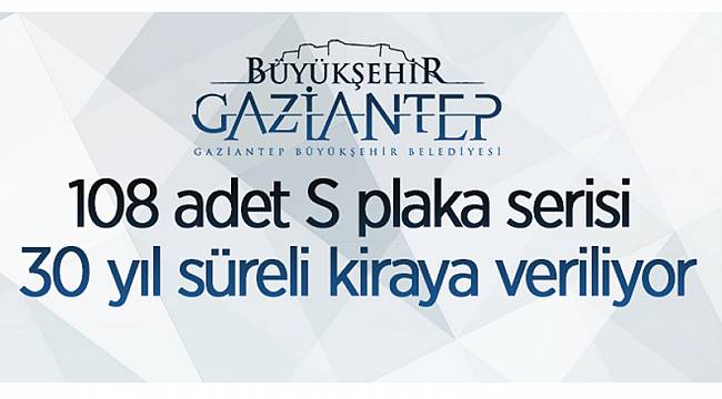 30 yıllığına S plakalar kiralanacak