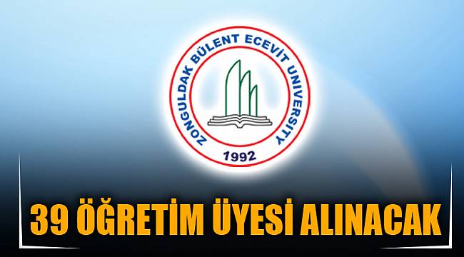 39 ÖĞRETİM ÜYESİ ALINACAK