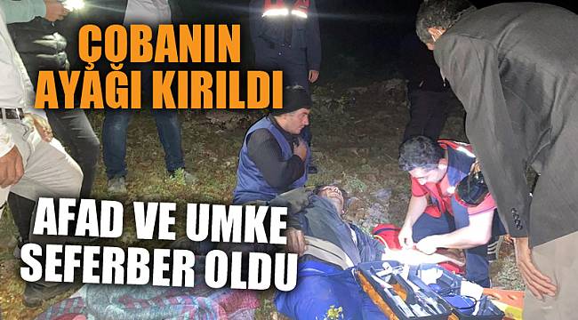AFAD ve UMKE ekipleri ayağı kırılan çoban için seferber oldu