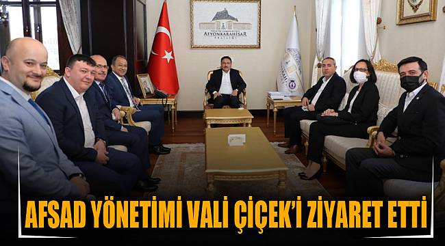 AFSAD Yönetimi Vali Çiçek’i ziyaret etti