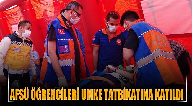 AFSÜ öğrencileri UMKE Tatbikatına katıldı